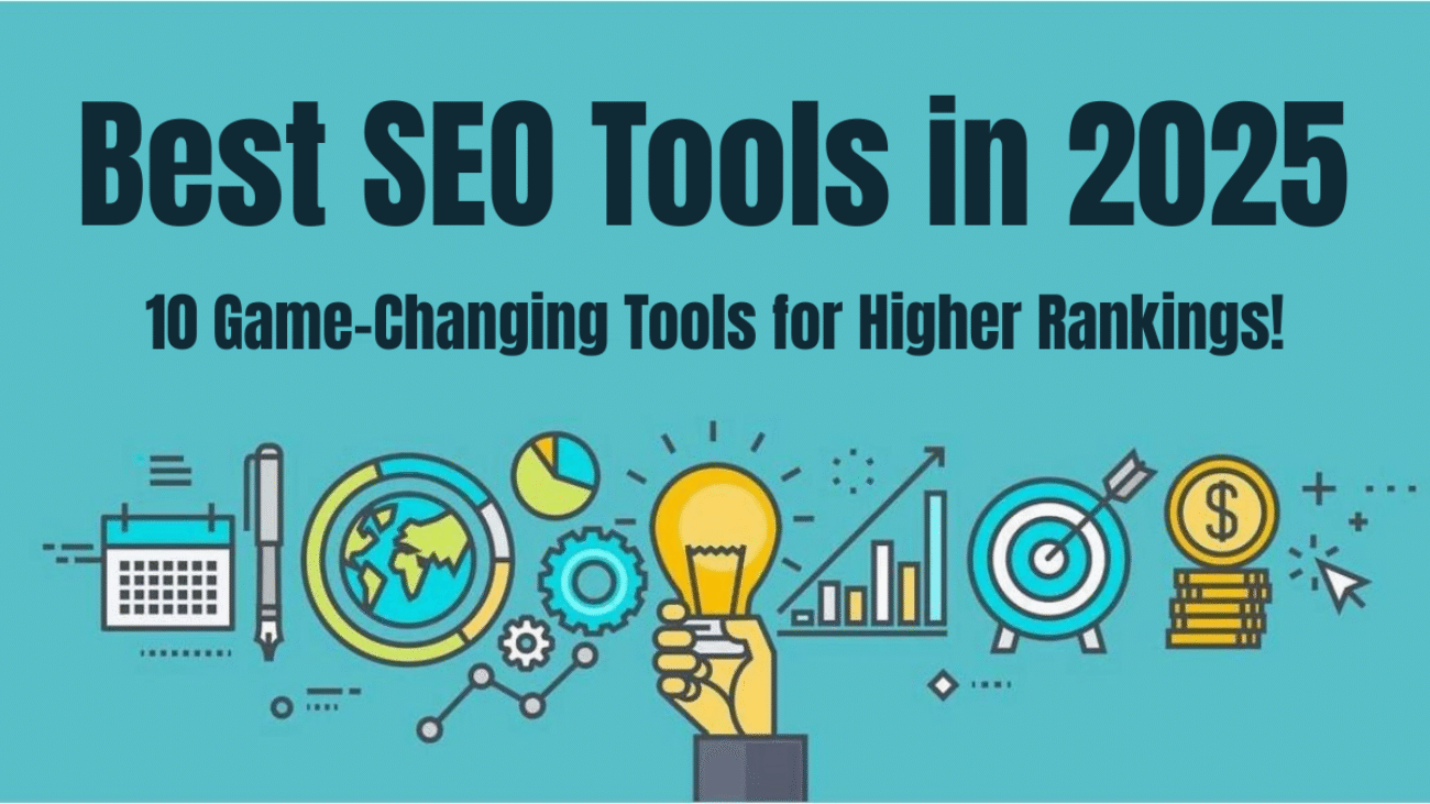 Top 10 SEO Tools to Help You Climb the Rankings in 2025