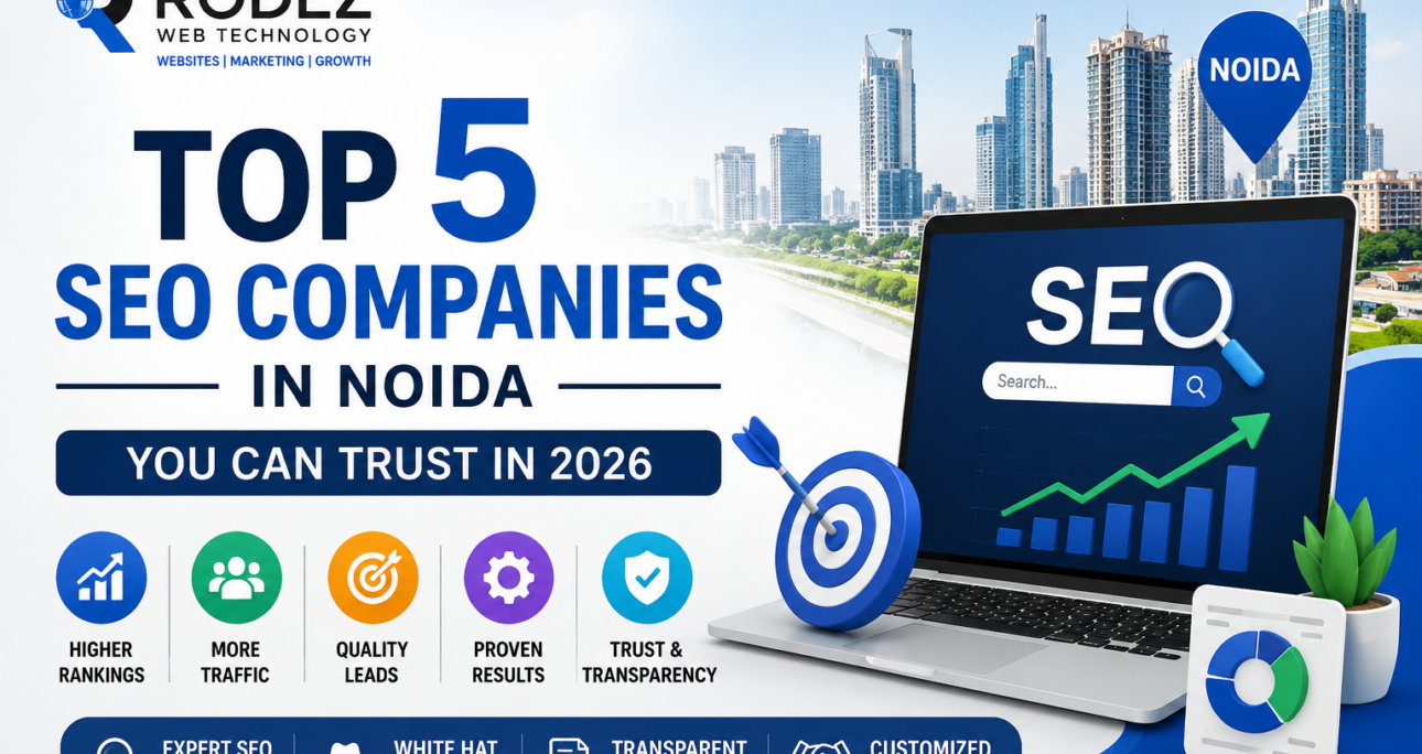 Rodez Web Technology | Top 5 SEO Companies in Noida You Can Trust in 2026