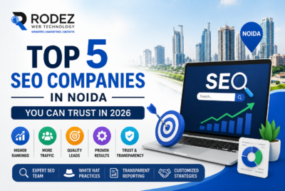 Rodez Web Technology | Top 5 SEO Companies in Noida You Can Trust in 2026